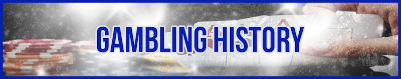 Gambling History banner